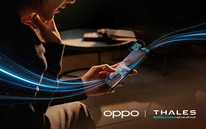 OPPO تتعاون مع THALES لاصدار أوّل شريحة eSIM متوافقة مع شبكات الجيل الخامس  5G SA في العالم

