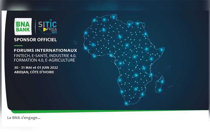 البنك الوطني الفلاحي الراعي الرسمي للدورة السادسة للصالون الدولي لتكنولوجيا المعلومات والاتصال SITIC AFRICA ABIDJAN 2022

